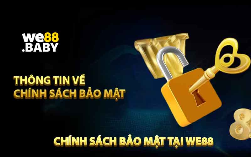 Tầm quan trọng của chính sách bảo mật tại WE88