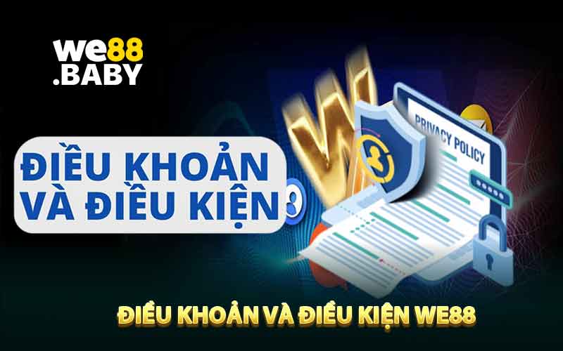 Điều khoản và điều kiện we88