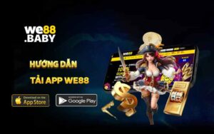 Hướng dẫn tải app WE88 chi tiết