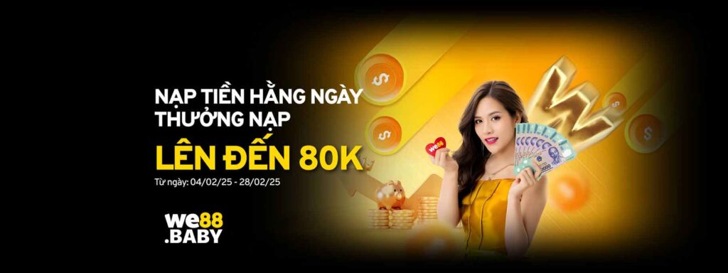 Nạp tiền hàng ngày thưởng nạp lên đến 80k